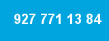 927 771 13 84 927 771 13 84